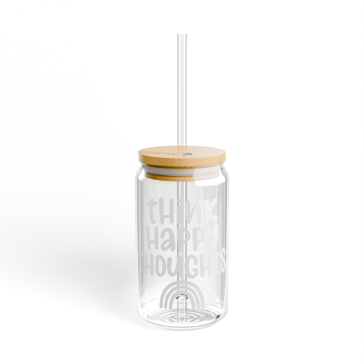 Think Happy Thoughts Glass Sipper — 16oz Bamboo Lid Straw Tumbler
