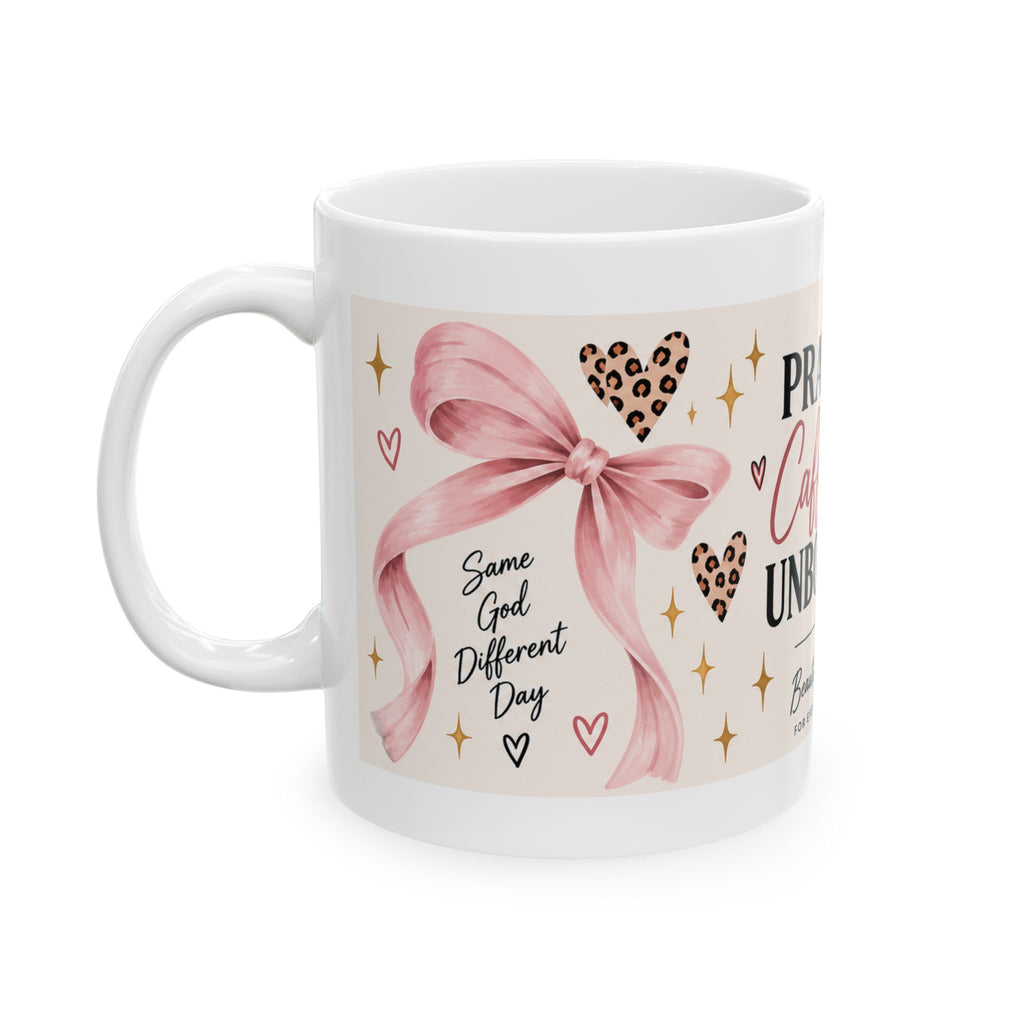 Prayed Up. Caffeinated. Unbothered. Ceramic Mug – Beautifully Spotted