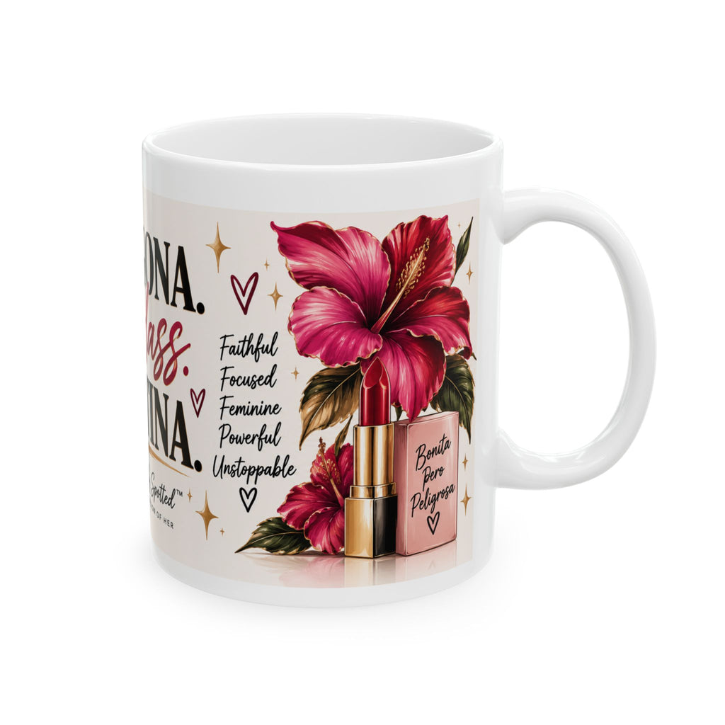 Chingona. Badass. Latina. 11 oz Ceramic Mug – Beautifully Spotted