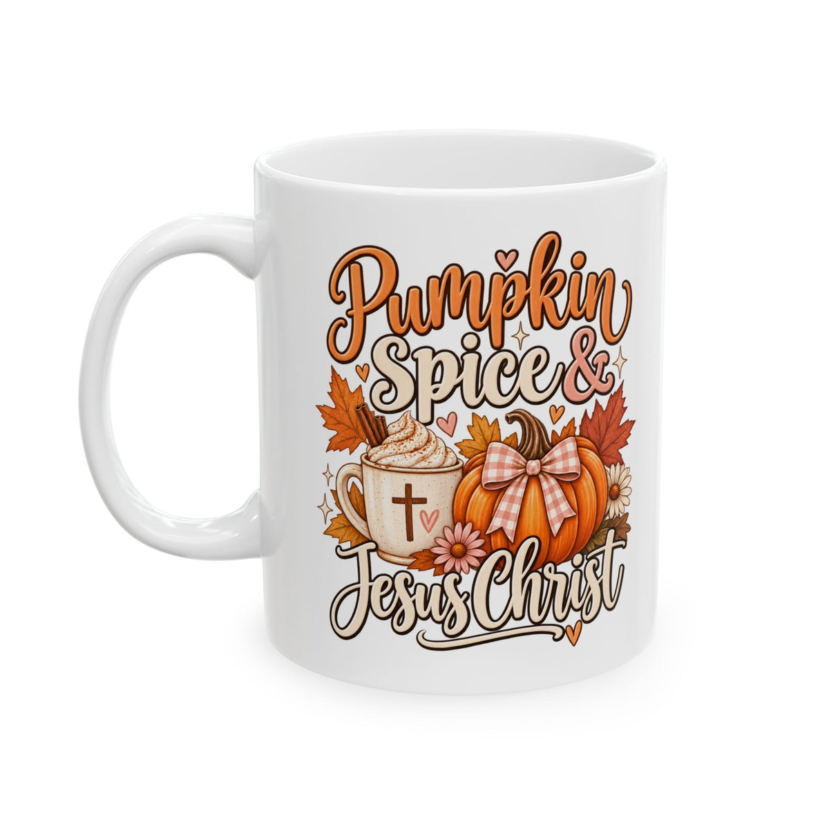 Fall Pumpkin & Leaves Ceramic Mug — "Pumpkin Spice & Jesus" Coffee Cup (11oz, 15oz)