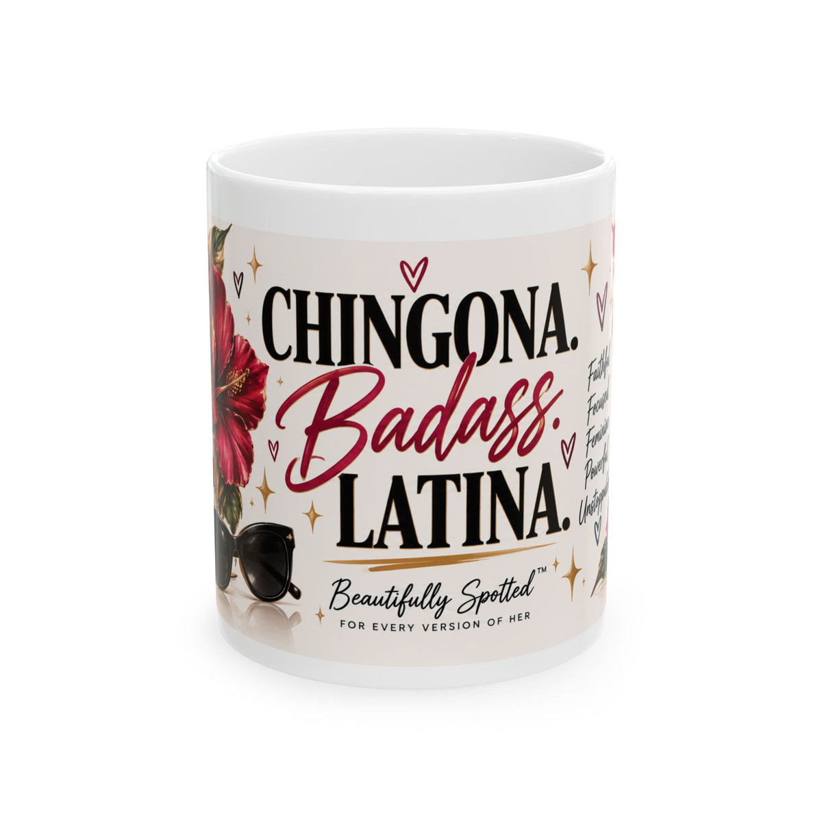 Chingona. Badass. Latina. 11 oz Ceramic Mug – Beautifully Spotted