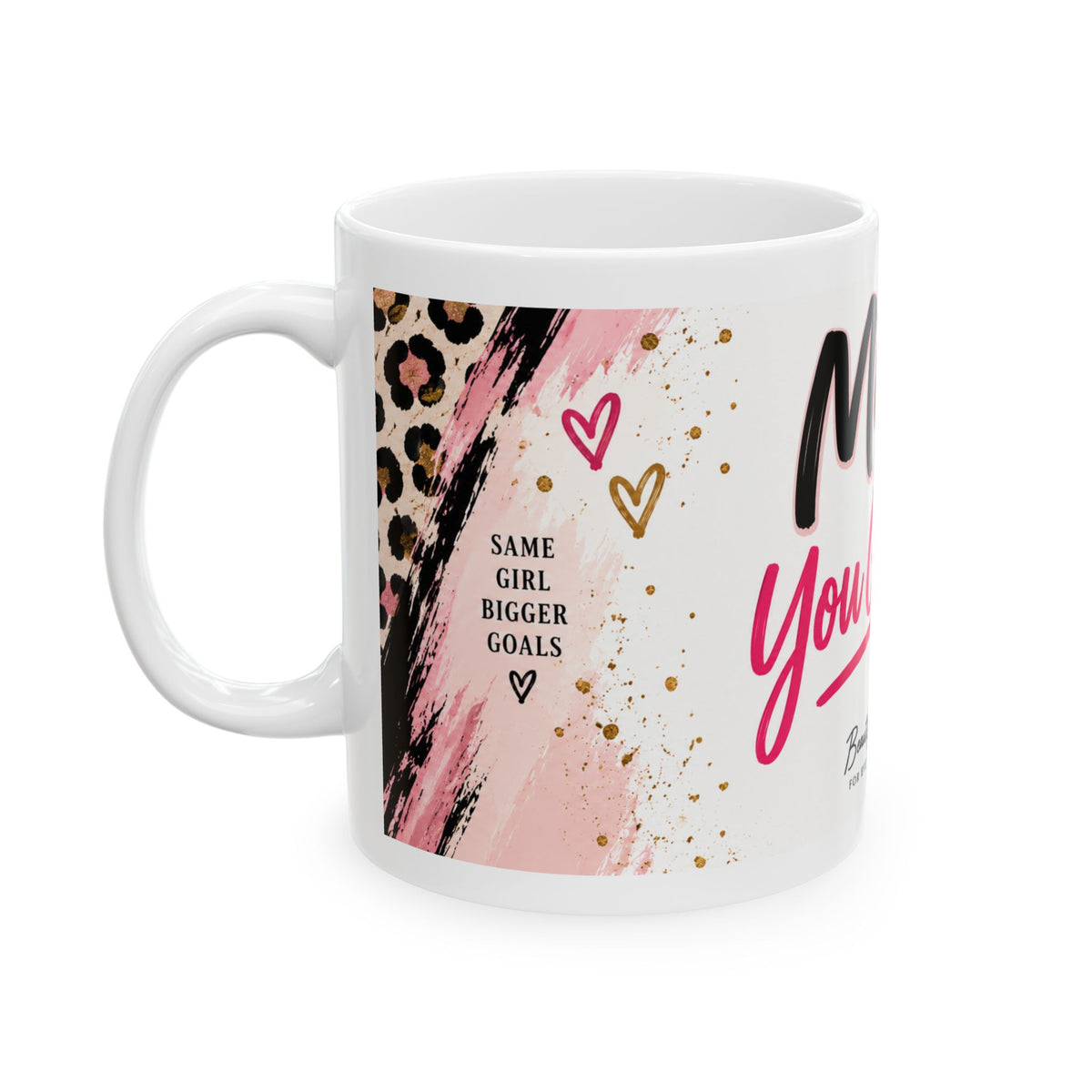 Mija, You Got This 11 oz Ceramic Mug – Beautifully Spotted™