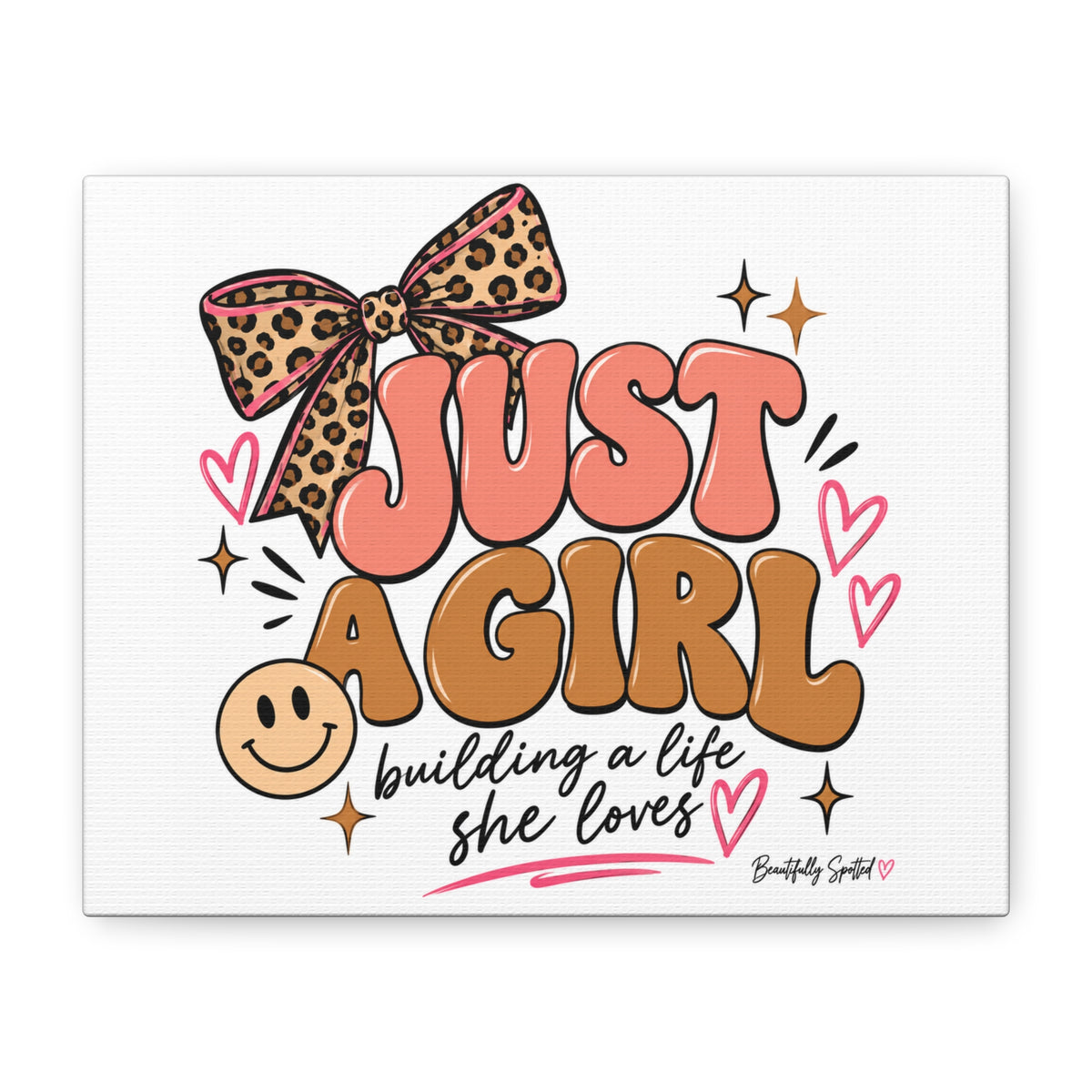 Just a Girl Canvas Wall Art — "Just a Girl: building a life she loves" Cute Motivational Print