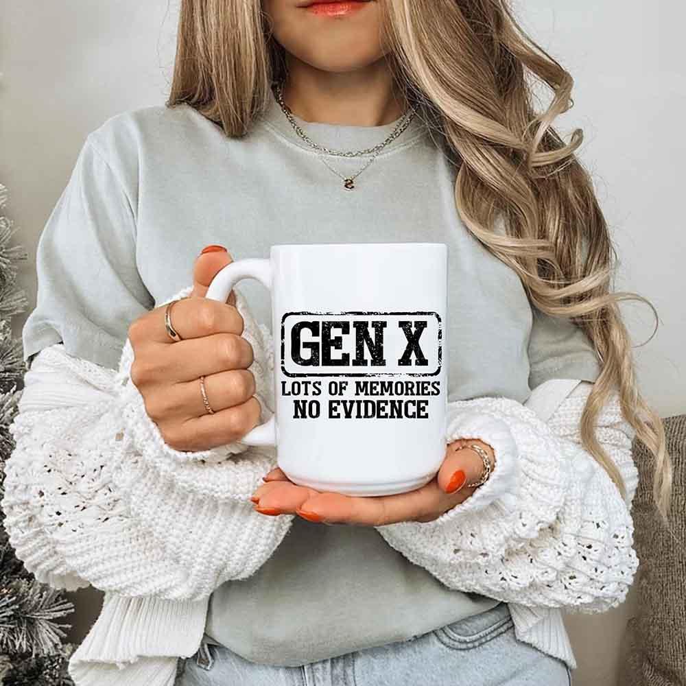 Gen X | Lots of Memories, No Evidence Coffee Mug