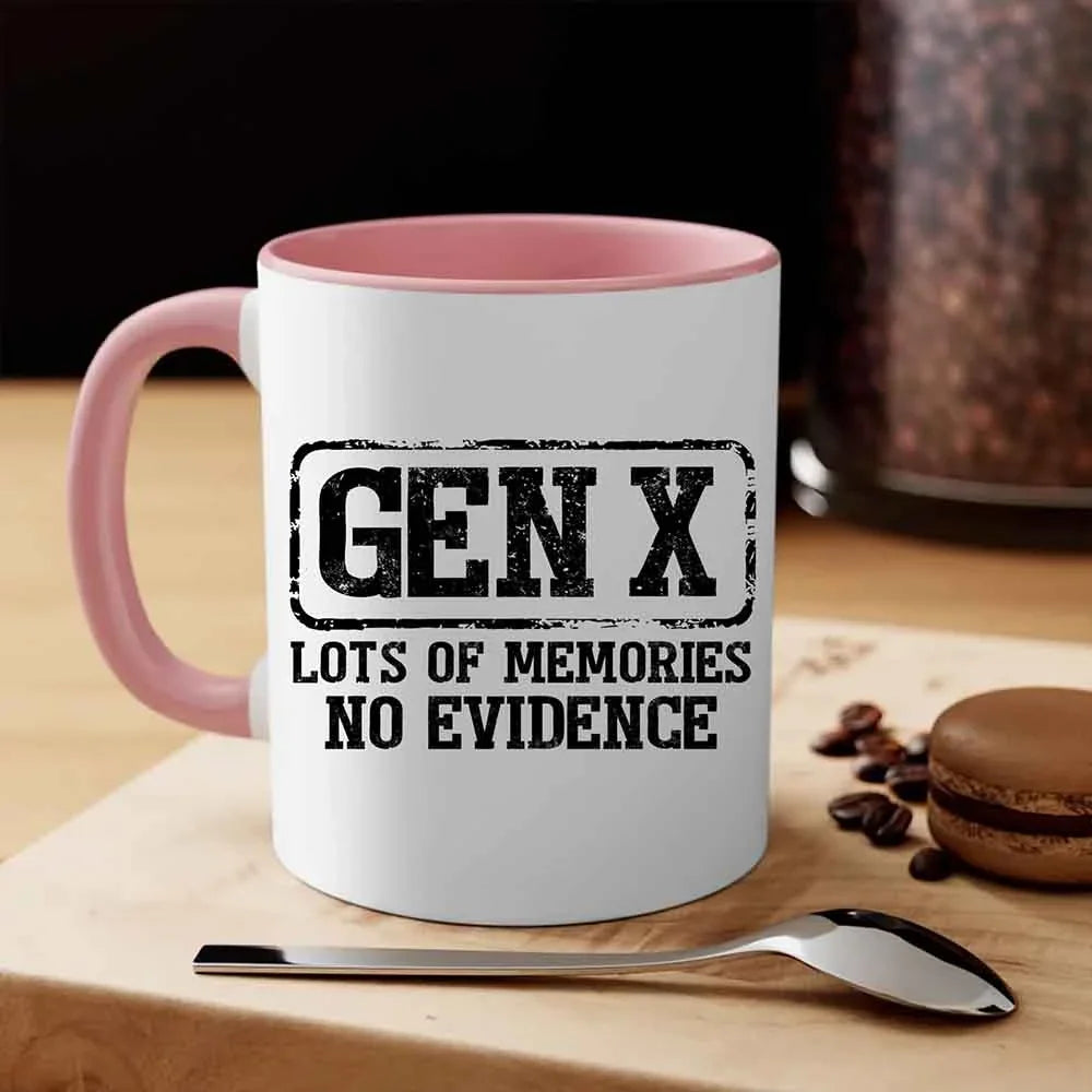 Gen X | Lots of Memories, No Evidence Coffee Mug